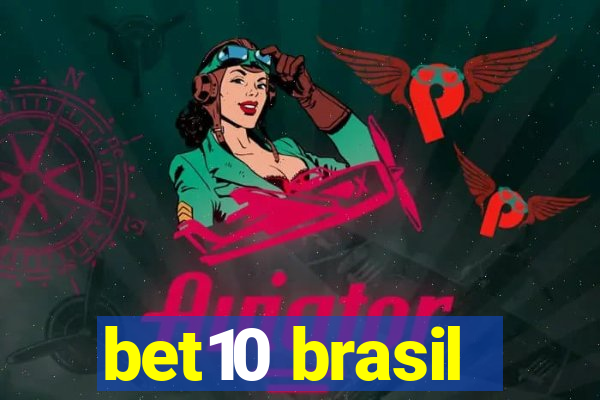 bet10 brasil